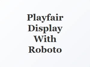 Best Font Pairing with Playfair Display for Body Text